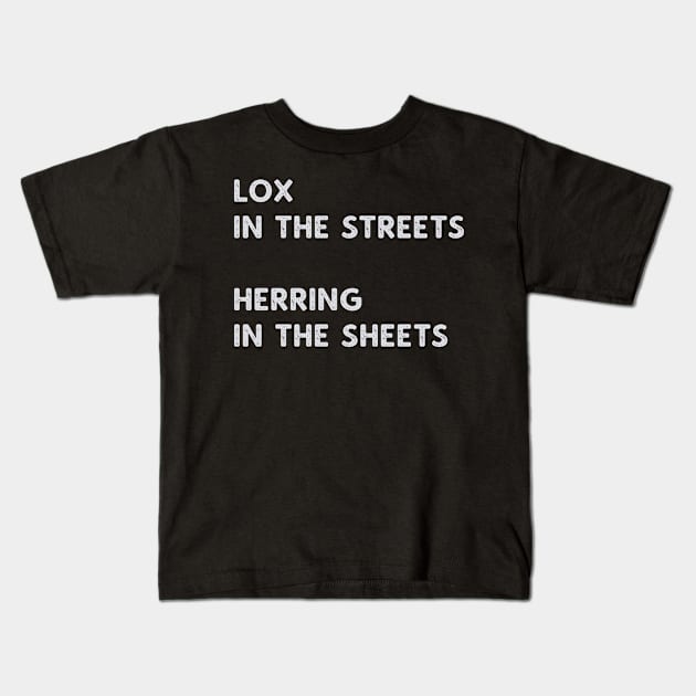 Lox in the Streets Jewish Humor Kids T-Shirt by sweetteaswamp